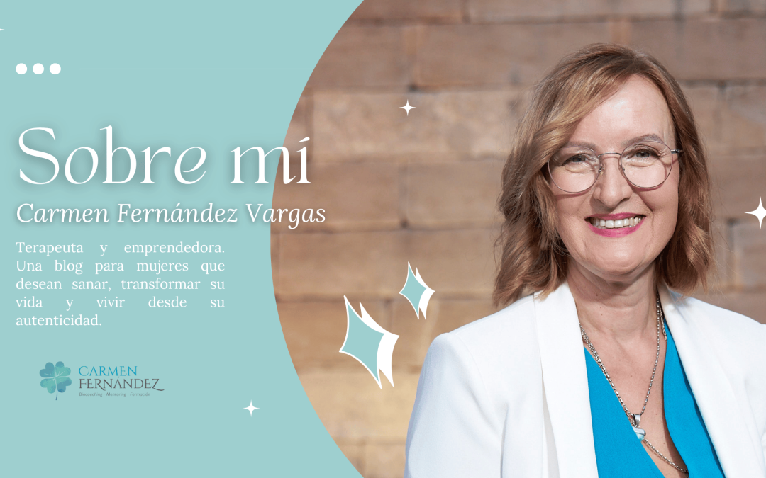 Soy Carmen Fernández Vargas, tu terapeuta de confianza