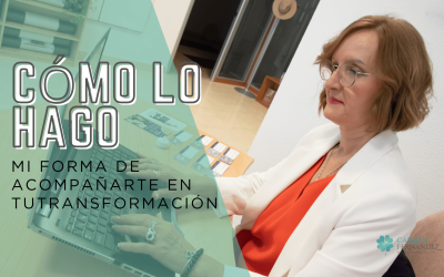 Cómo lo hago: mi forma de acompañarte en tu transformación